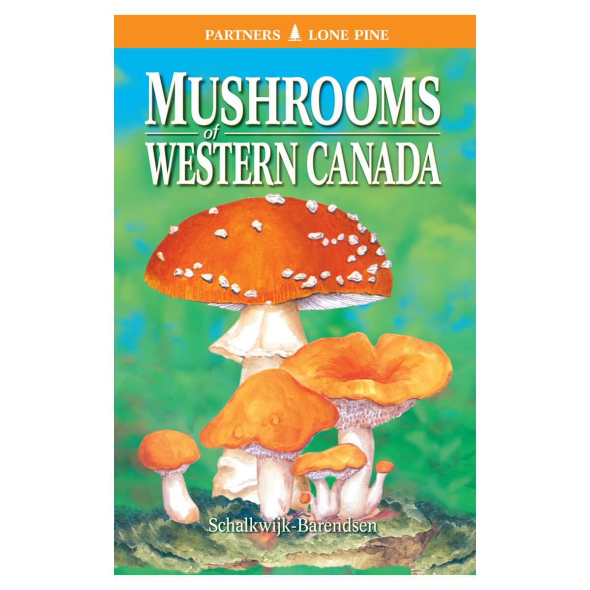 Mushrooms of Western Canada