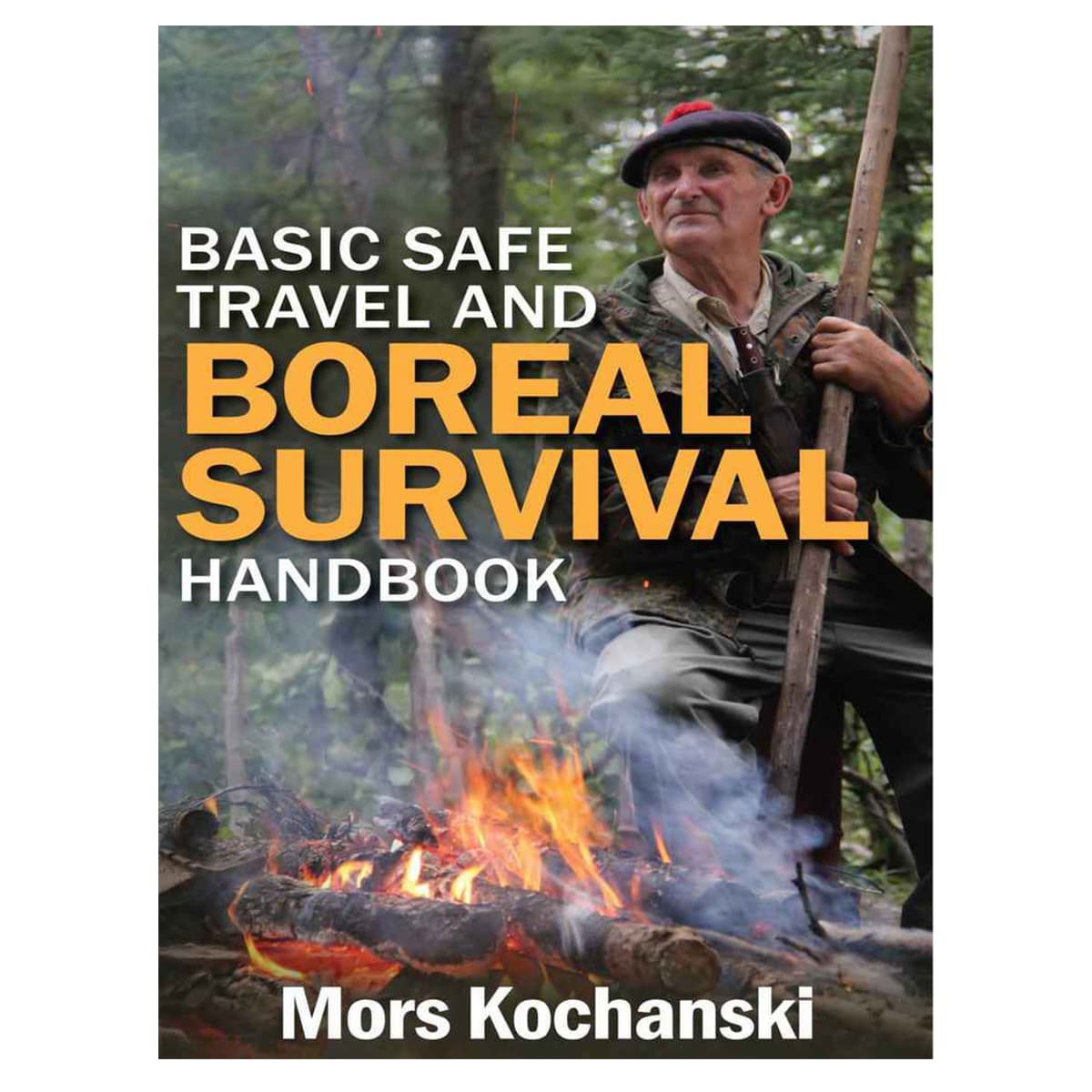Mors Kochanski - Basic Safe Travel & Boreal Survival Handbook