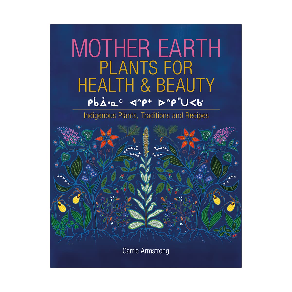 Mother Earth - Plants for Health & Beauty