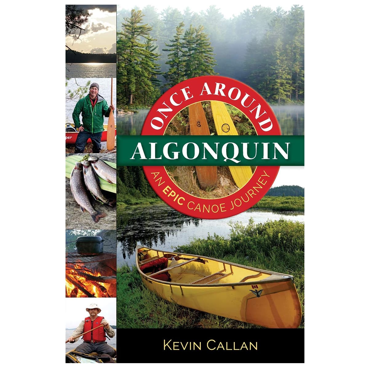 Once Around Algonquin - An Epic Canoe Journey