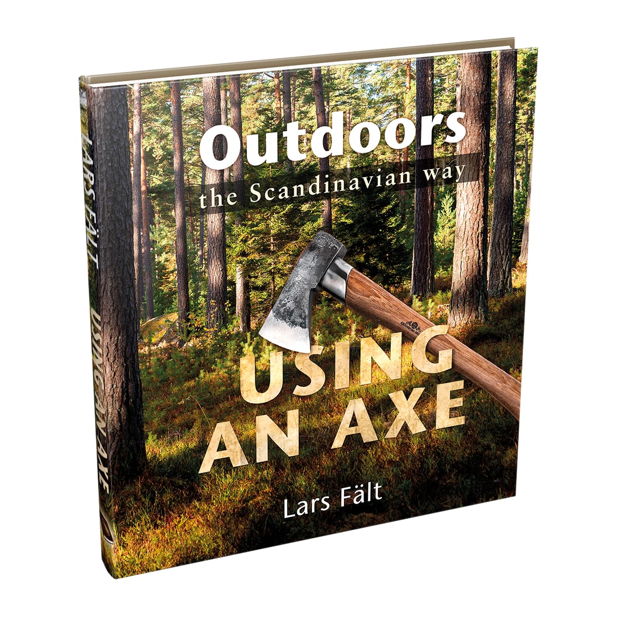 Outdoors the Scandinavian Way - Using an Axe
