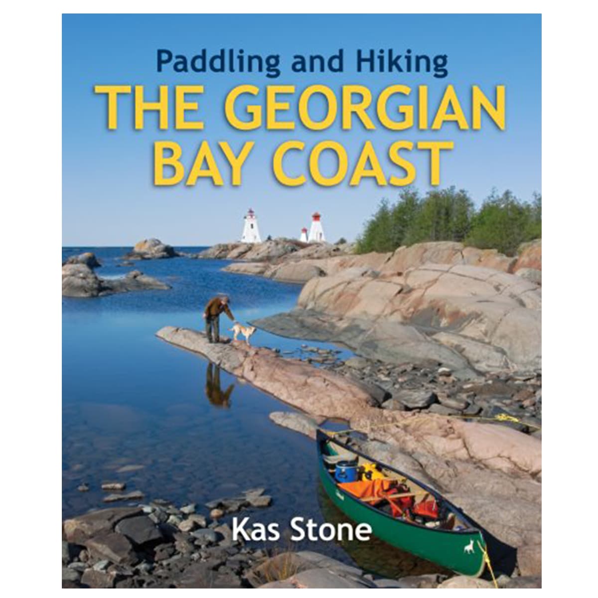 Paddling & Hiking The Georgian Bay Coast