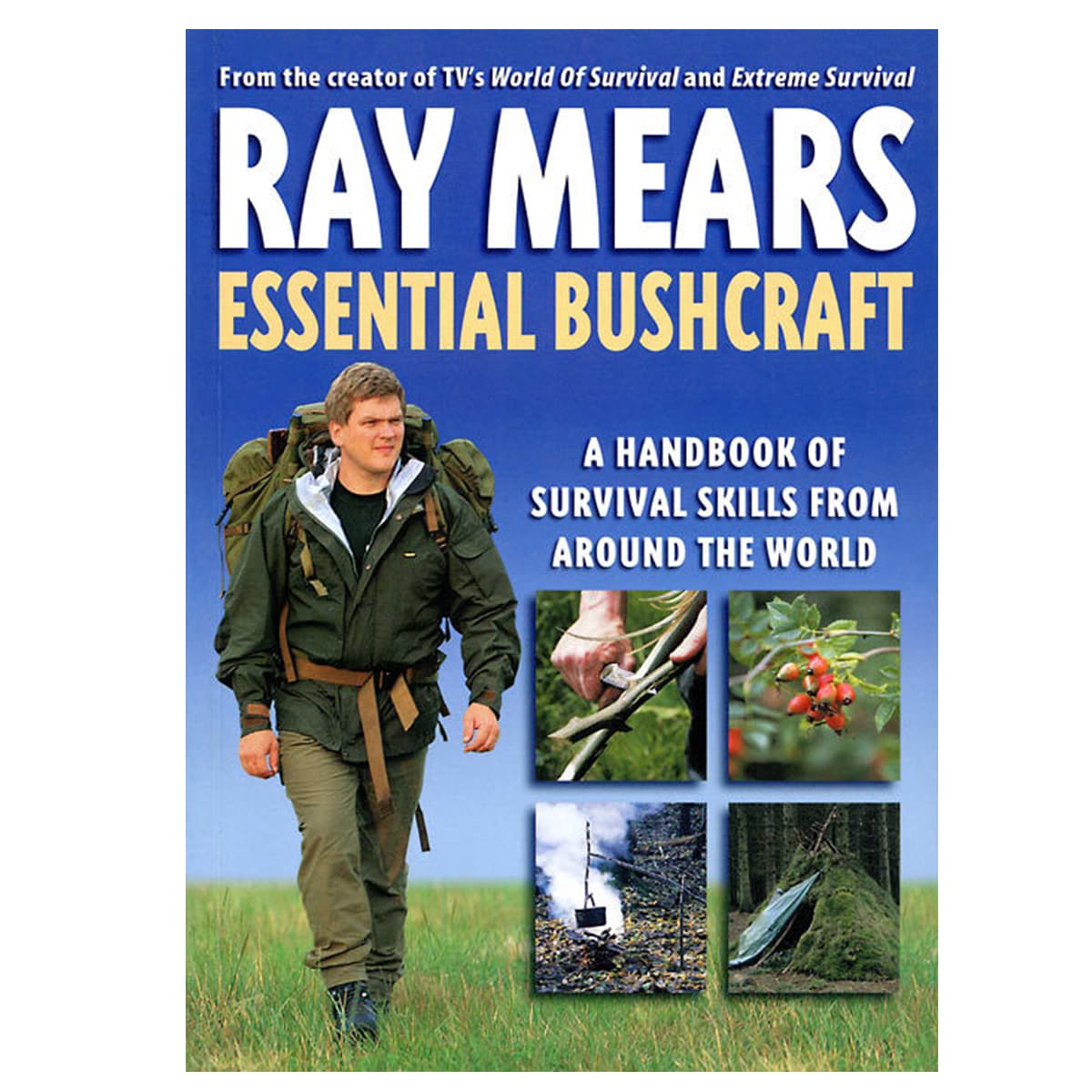 Ray Mears Essential Bushcraft