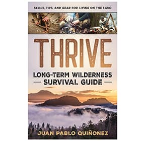 Thrive - Long Term Wilderness Survival Guide