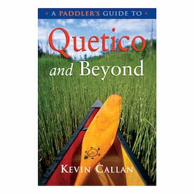 A Paddler's Guide to Quetico and Beyond