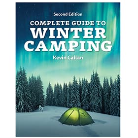 Complete Guide to Winter Camping - 2nd Edition