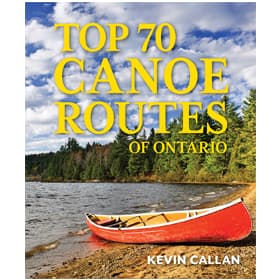 Top 70 Canoe Routes of Ontario